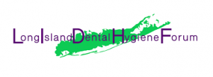 Long Island Dental Hygiene Forums educate dental hygienists